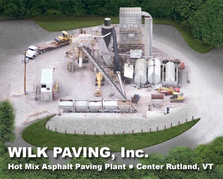 Wilk Paving Inc. Hot Mix Asphalt Paving Plant Rutland, Vermont
